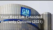 Your Best GM Extended Warranty Options (2021)