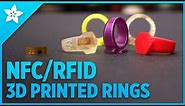 NFC/RFID 3D Printed Rings