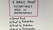 Four Basic Proof Techniques Used in Mathematics