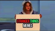 "Stranger Things" Season 3 Memes That Will Take Your Mood From Ten To Eleven