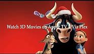 Watch 3D Movies on Apple TV 4 Via Plex