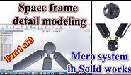 Space frame ball connection compelete detail modeling course course part 1
