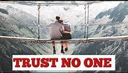 Top 15 Quotes On Trust | Quotes on Trust Issues | Trust Nobody | Trust Quotes