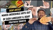 Deaf Artist, Pratigya, Makes Incredible Art Out Of Sign Language!!