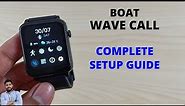 Boat Wave Call Smartwatch Full Setup Guide