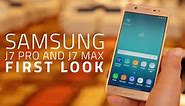 Samsung Galaxy J7 Pro, Galaxy J7 Max First Look | Mid-Range Sm...