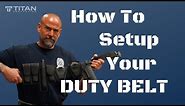 How To Setup Your Duty Belt | Security Training