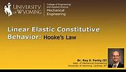 Linear Elastic Constitutive Behavior: Hooke's Law