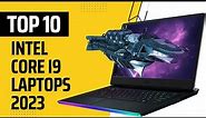 Top 10 Best Intel Core i9 (12th Gen) Laptops for 2023
