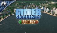 Cities: Skylines Park Life Release Trailer