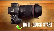 Canon R6 II - Quick Start Guide & How-To Use Camera
