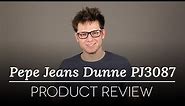 Pepe Jeans Glasses Review - Pepe Jeans Dunne PJ3087 C1 Glasses Review