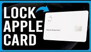 How To Lock Apple Card (How To Lock Physical Apple Card In The Wallet App)