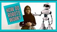 How do Robots Work? All about Robots for Kids