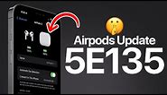 NEW AirPods Update (5E135)