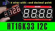 Introduction to HT16K33 4 Digit LED Seven Segment Display with Arduino