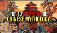 10 Mythical Creatures from Chinese Mythology