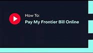 How To: Pay My Frontier Bill Online