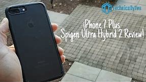 iPhone 7 Plus Spigen Ultra Hybrid 2 Case Review!