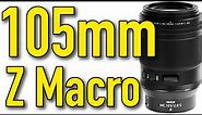 Nikon Z 105mm f/2.8 Macro Review & Sample Images by Ken Rockwell