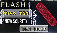 Vivo Y81 Red State New Scurity flash Via Sp Flashtool || metode Test Point Hp Restar dan bootlop
