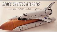 DIY Space Shuttle Atlantis papercraft model (step by step tutorial)