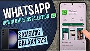 Samsung Galaxy S23 – How to install WhatsApp • 📱 • 💬 • 🗣 • Tutorial