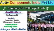 Aptiv (INDIA) Pvt Ltd. Hiring - Salary -18000 to 32000 Apply Now8658859723