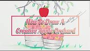How To Draw A Creative Apple Orchard 🍎🌳//@THEartyBOY