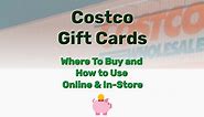 Costco Gift Cards: Where To Buy and How to Use Online & In-Store - Frugal Living - Lifestyle Blog