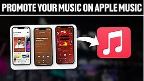 How To Promote Your Music On Apple Music 2024! (Full Tutorial)