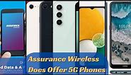 Assurance Wireless does offer 5G phones