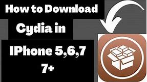 How to Download Cydia in IPhone 5,6,7,7+