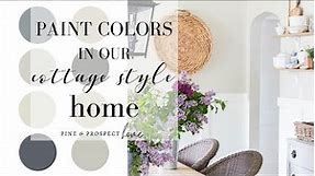The cottage inspired PAINT Colors in our Home