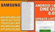Samsung OneUI 6 Android 14 Update Roadmap -A23,A52s,F23,A22,A33,A03s,A12,M12,F12,A51,S21 FE,A52s,A73