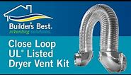 Steps to install a Close Loop UL Listed Dryer Vent Kit
