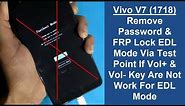 Vivo V7 (1718) Password & FRP Lock Remove Done With Miracle Box Software Via EDL Test Point Method