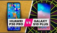 Huawei P30 Pro vs. Galaxy S10 Plus
