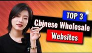 Top 3 Wholesale Websites in China | Import from China