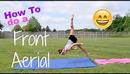How to Do A Front Aerial