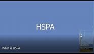 What is HSPA?