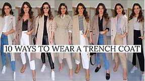 10 WAYS TO WEAR A TRENCH COAT | SPRING STYLE OUTFITS 2021