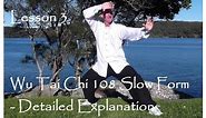 Wu Tai Chi - Lesson 3 - Detailed Explanation