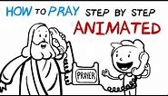 How to Pray Step by Step | Animated