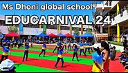 Ms Dhoni Global School Educarnival 2024. Open for Everyone #msdgshosur #msdhonistatus