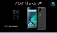 Learn How to ResetDevice on the AT&T Maestro | AT&T Wireless