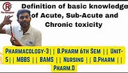 Acute || Sub acute || Chronic toxicity || Pharmacology-3 || B.Pharm 6th Sem #thereceptor