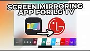 Use the Screen Mirroring App (iOS & Android) on LG TV, Smartphone & Tablet App to LG TV App