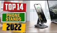 14 Best Phone Stands 2022 You Can Buy For Your Cell Phone