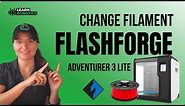 How to Change the Filament on a FlashForge Adventurer 3 Lite